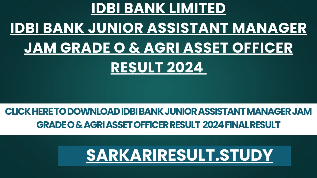 IDBI JAM and AAO Recruitment 2024 Final Result 2025