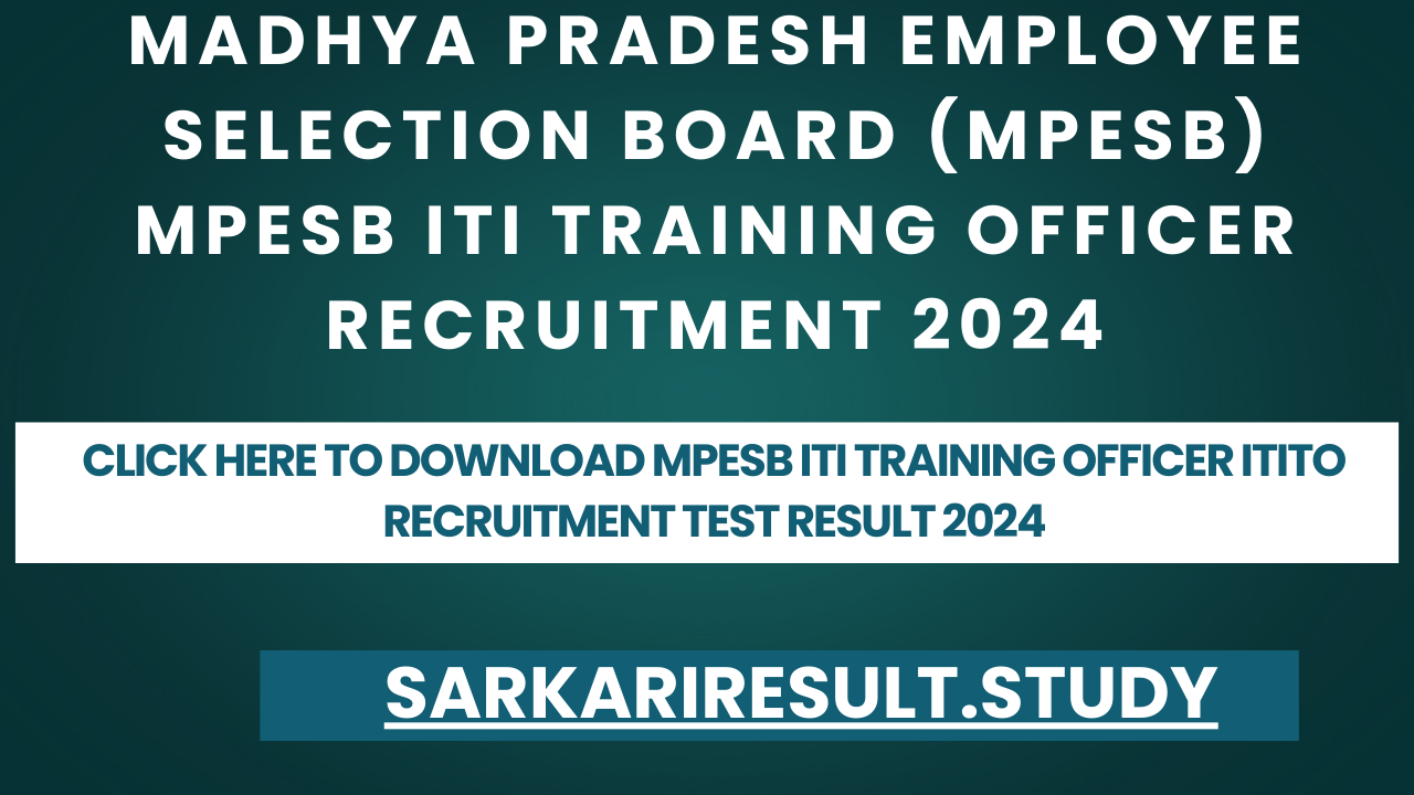 MPESB ITI Training Officer ITITO Recruitment Test Result 2024