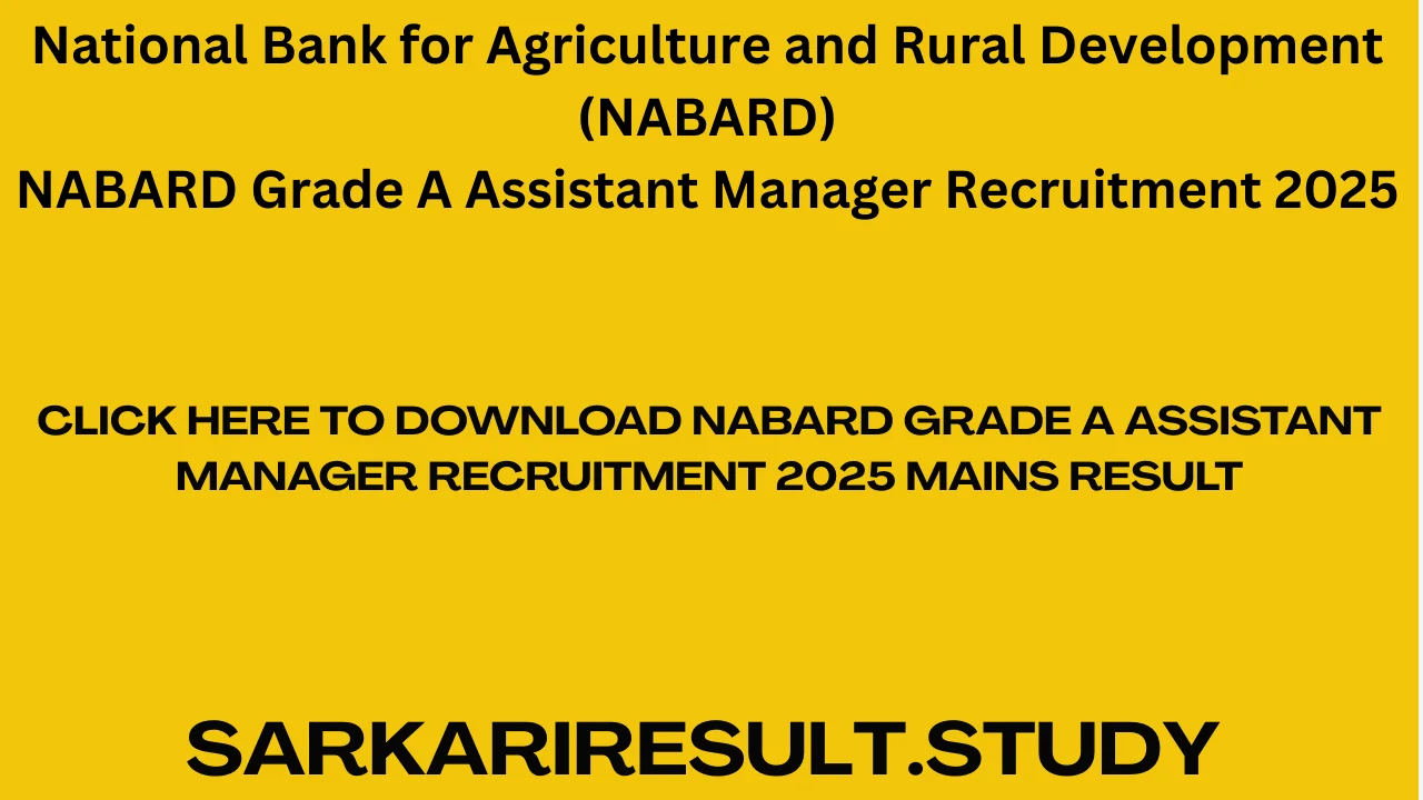NABARD Grade A Assistant Manager Recruitment 2025 Mains Result
