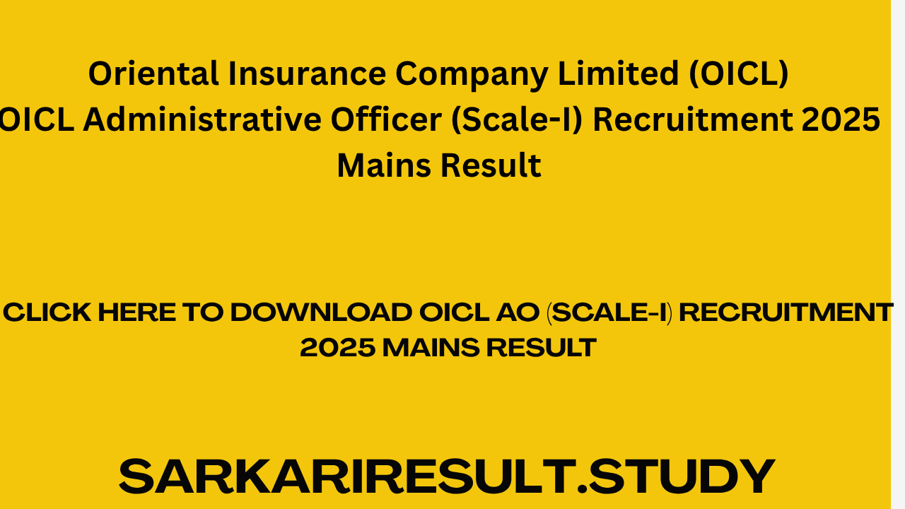 OICL AO (Scale-I) Recruitment 2025 Mains Result