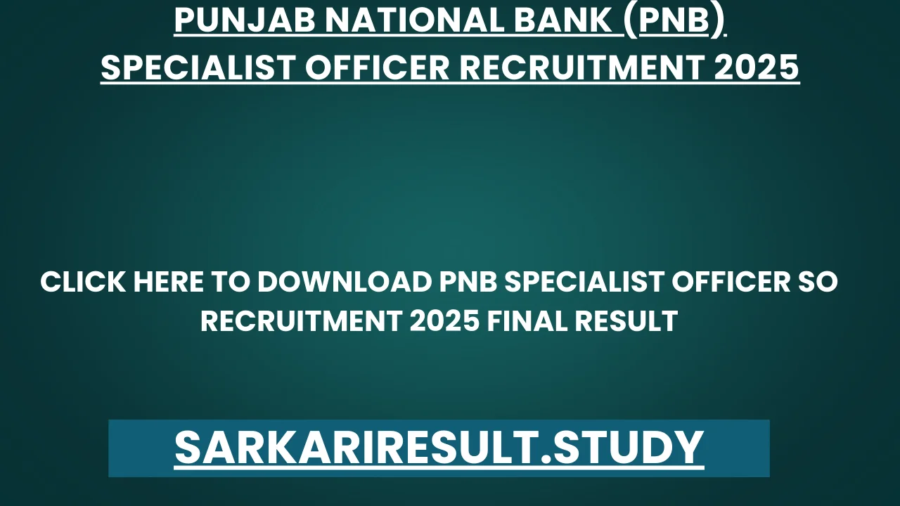 PNB Specialist Officer SO Recruitment 2025 Final Result