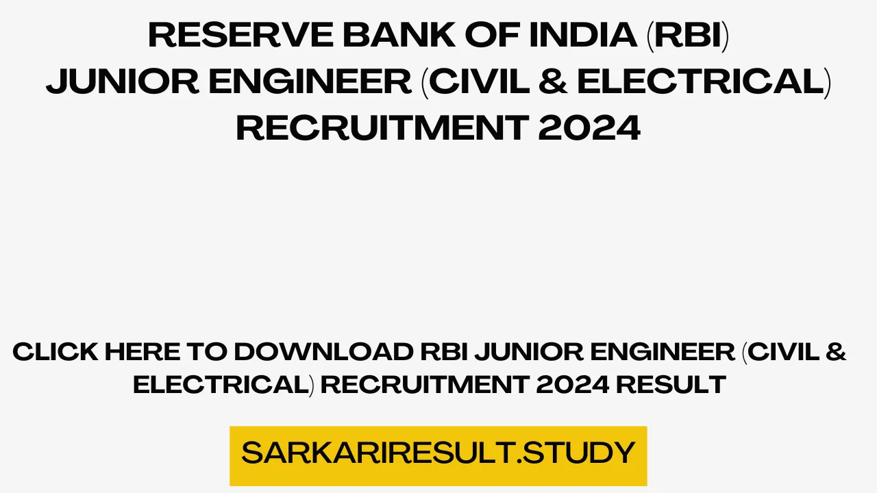 RBI Junior Engineer (Civil & Electrical) Recruitment 2024 Result