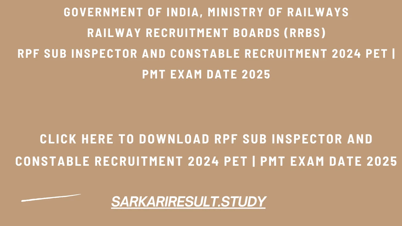 RPF Sub Inspector And Constable Recruitment 2024 PET | PMT Exam Date 2025