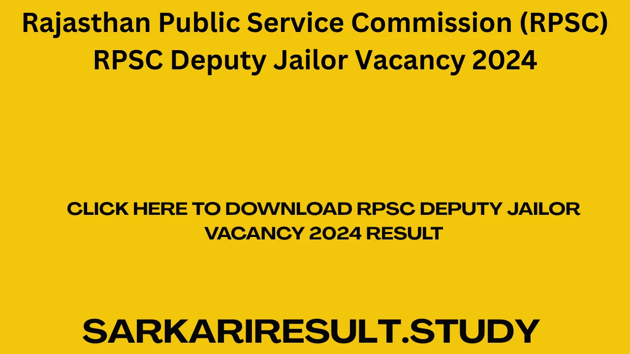RPSC Deputy Jailor Vacancy 2024 Result