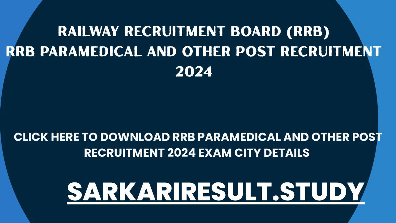 RRB Paramedical and Other Post Recruitment 2024 Exam City Details 