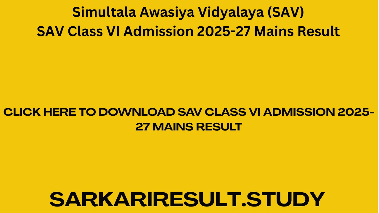 SAV Class VI Admission 2025-27 Mains Result