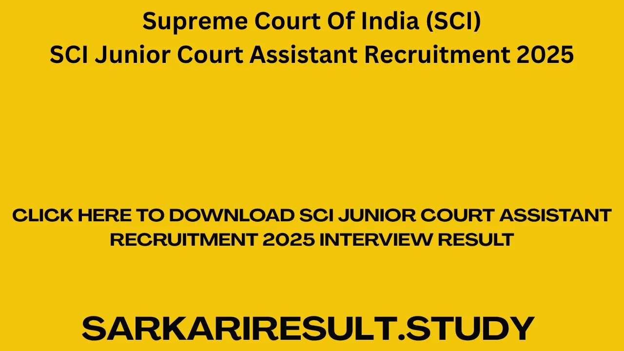 SCI Junior Court Assistant Recruitment 2025 Interview Result