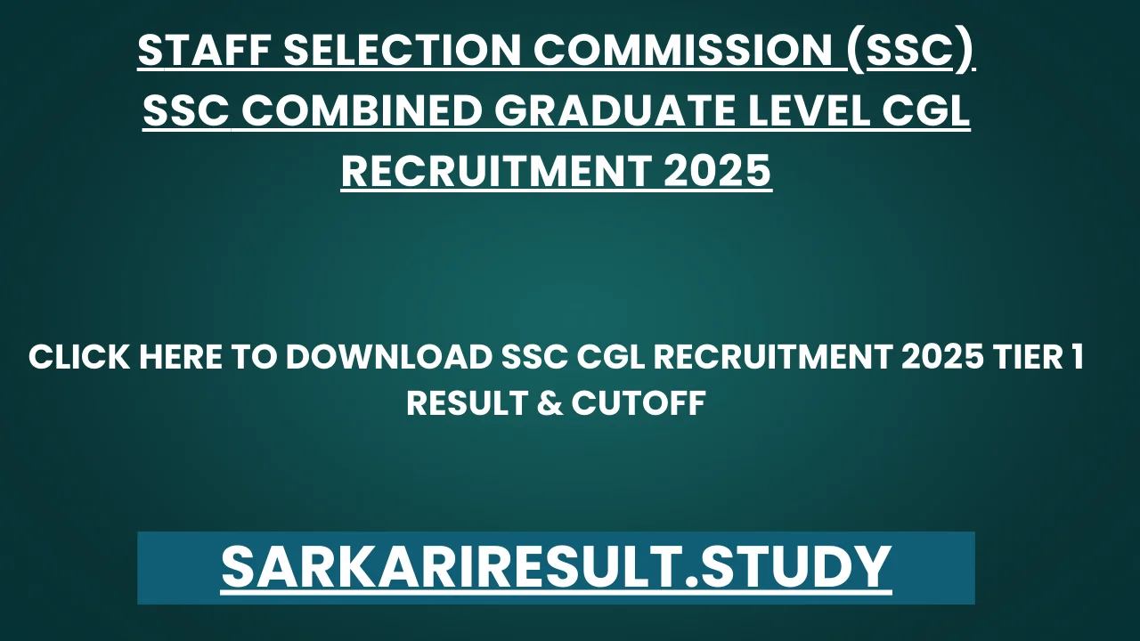 SSC CGL Recruitment 2025 Tier 1 Result & Cutoff