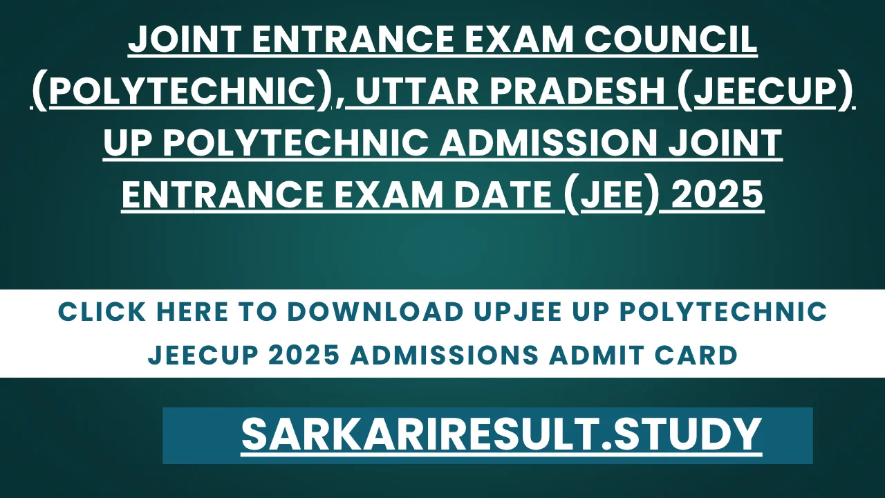 UPJEE UP Polytechnic JEECUP 2025 Admissions Admit Card