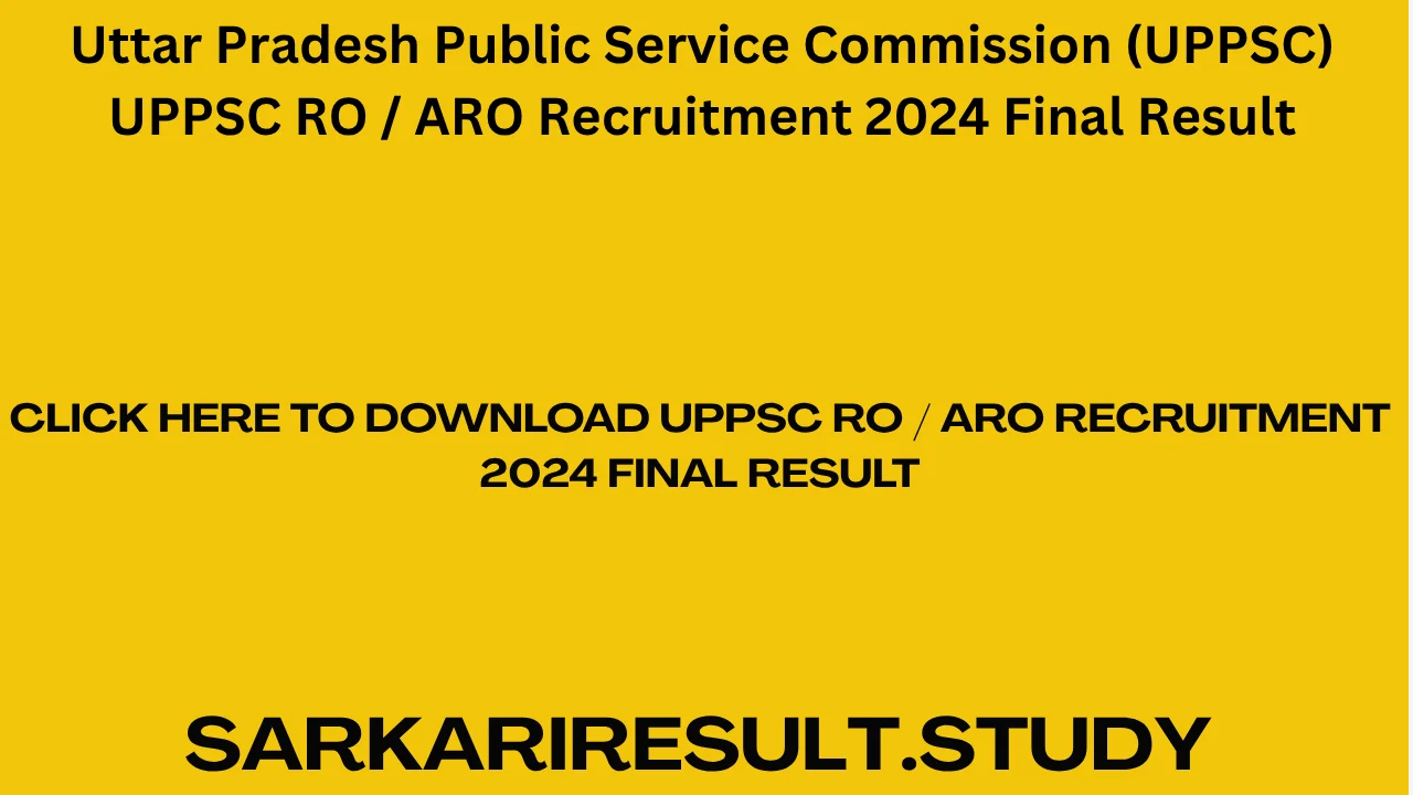 UPPSC RO / ARO Recruitment 2024 Final Result