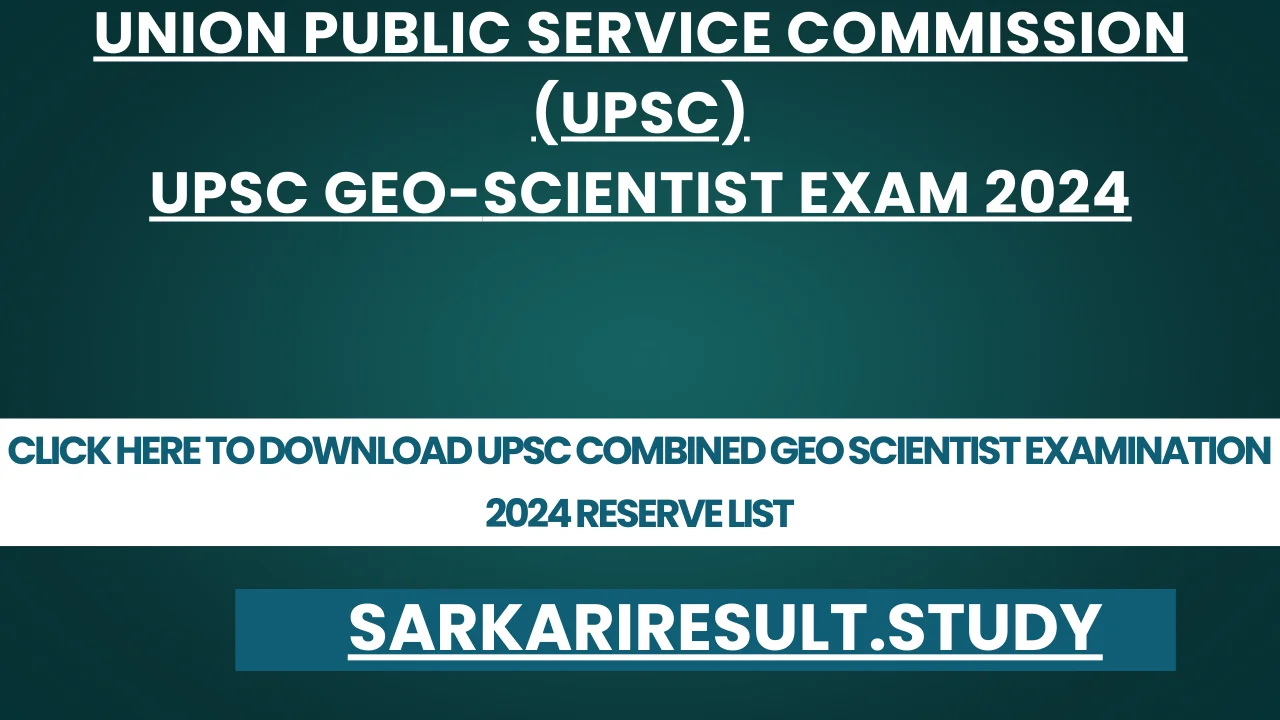 UPSC Combined Geo Scientist Examination 2024 Reserve List
