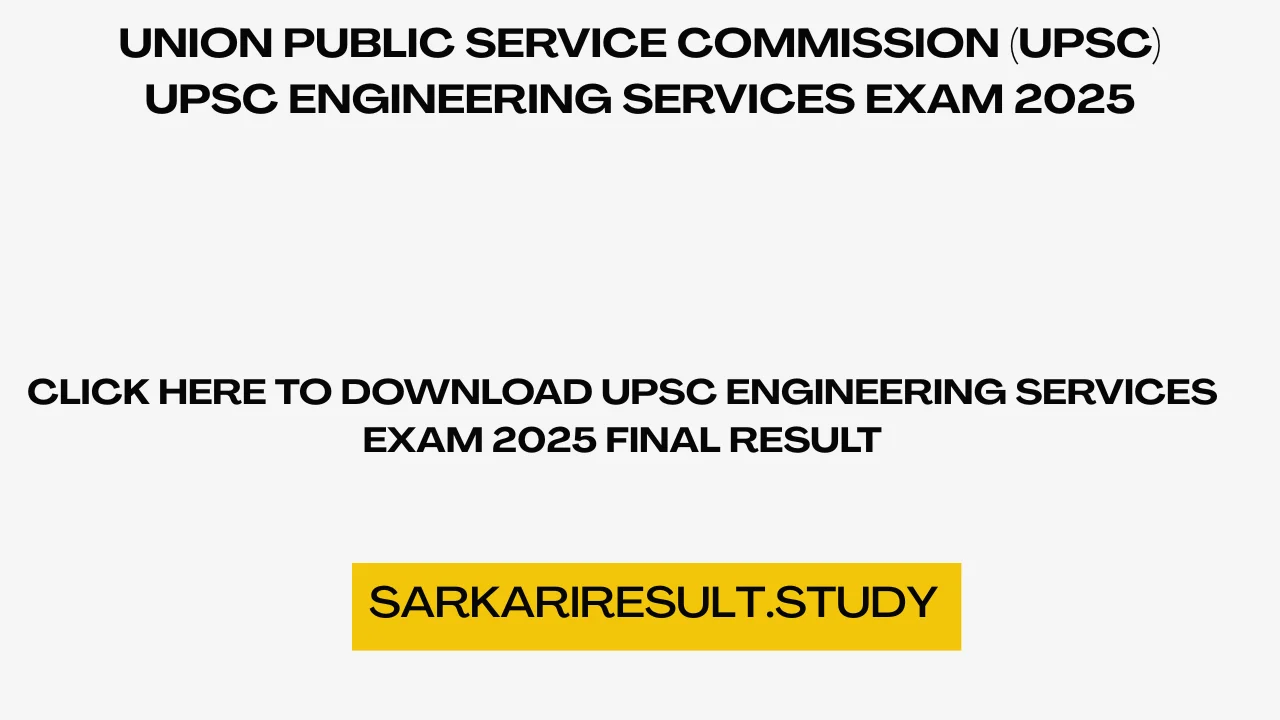 UPSC Engineering Services Exam 2025 Final Result