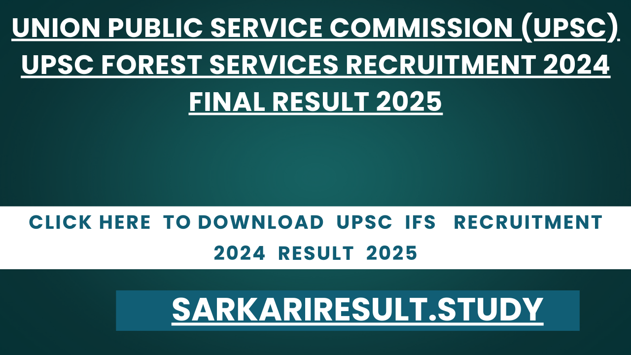 UPSC IFS  Recruitment 2024 Result 2025