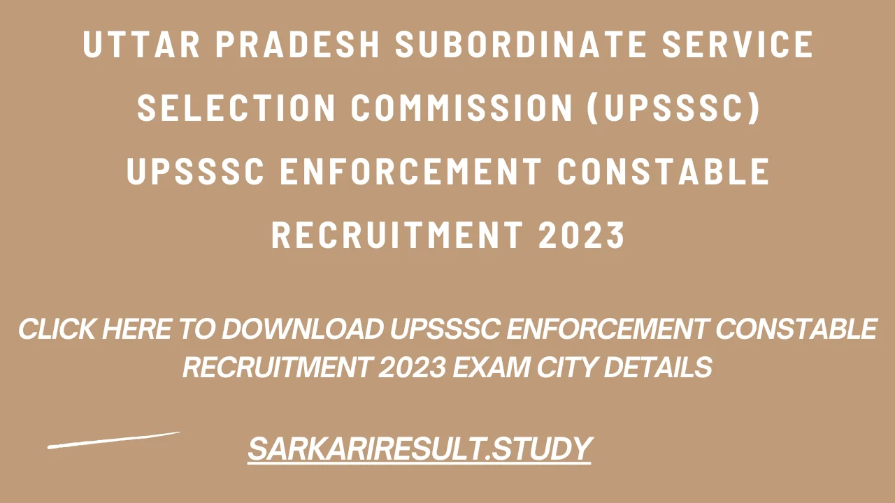 UPSSSC Enforcement Constable Recruitment 2023 Exam City Details