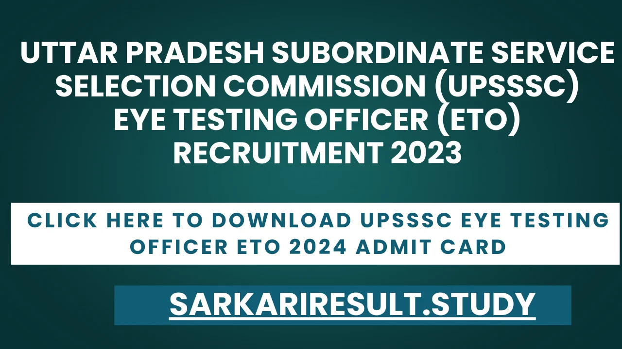 UPSSSC Eye Testing Officer ETO 2024 Admit Card