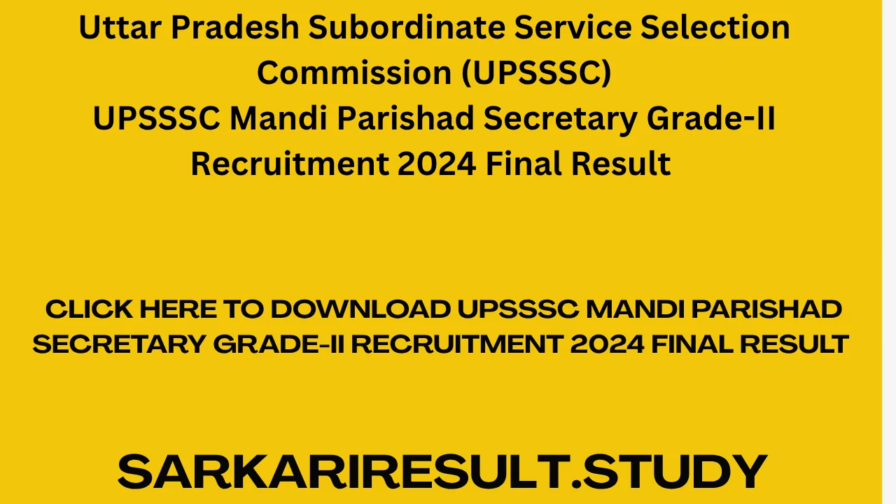 UPSSSC Mandi Parishad Secretary Grade-II Recruitment 2024 Final Result 