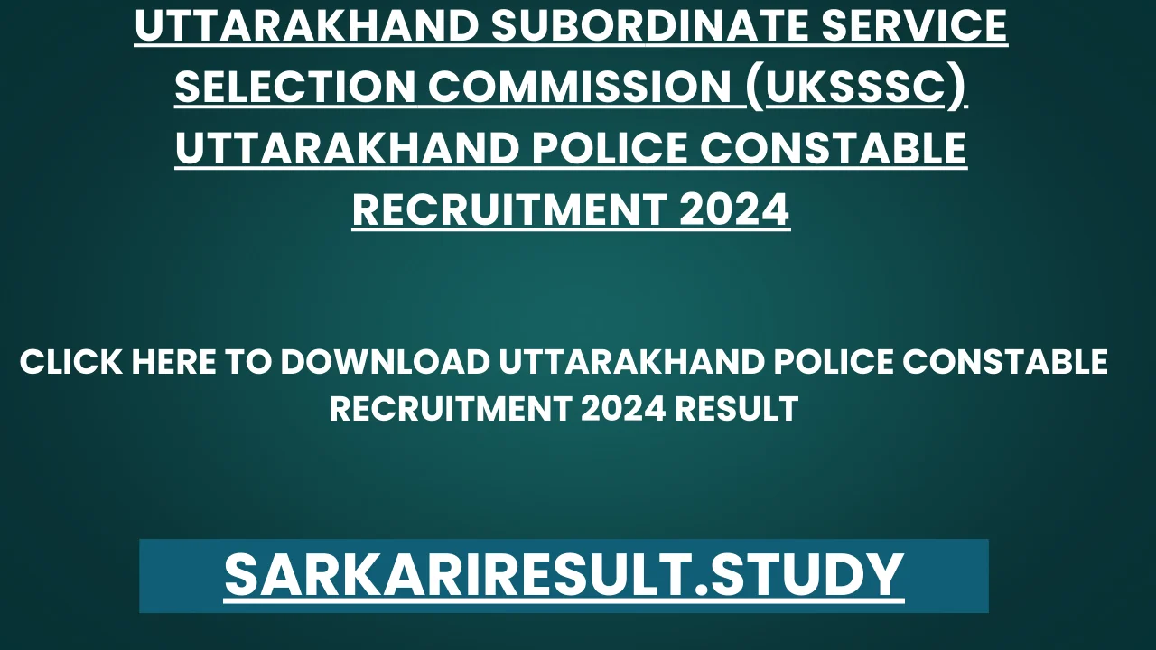 Uttarakhand Police Constable Recruitment 2024 Result