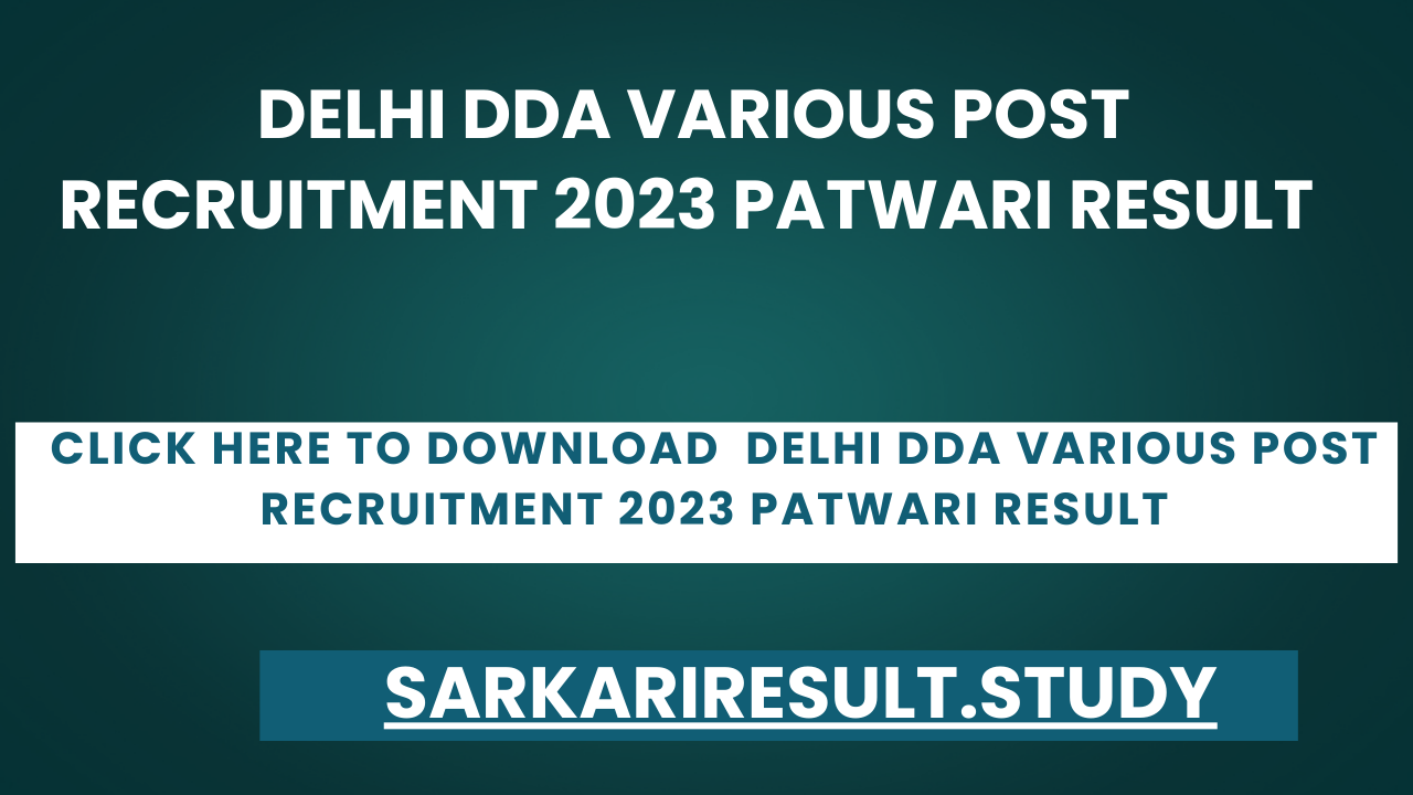  Delhi DDA Various Post Recruitment 2023 Patwari Result
