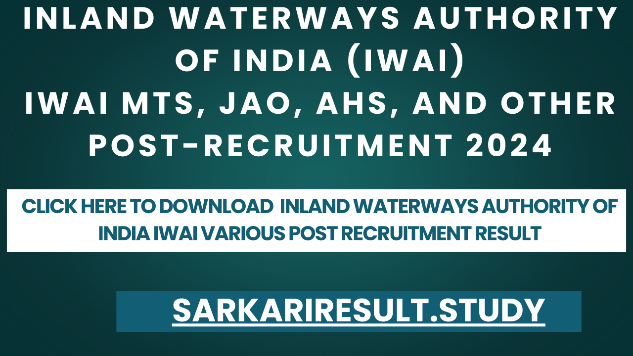  Inland Waterways Authority of India IWAI Various Post Recruitment Result