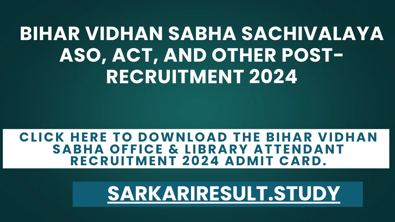 Bihar Vidhan Sabha Office & Library Attendant Recruitment 2024 Admit Card