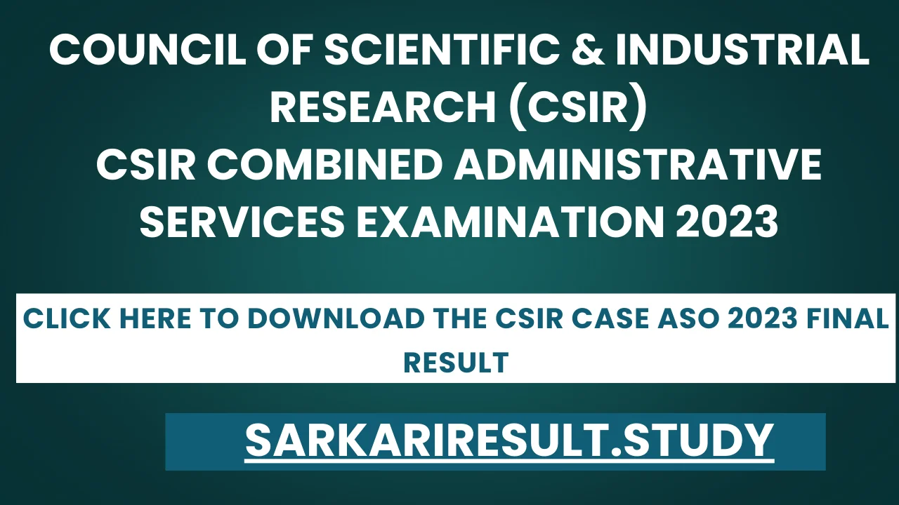 CSIR CASE ASO 2023 Final Result