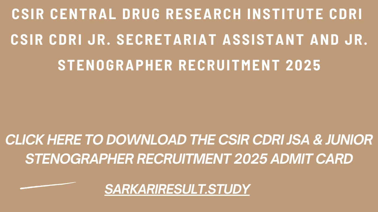  CSIR CDRI JSA & Junior Stenographer Recruitment 2025 Admit card