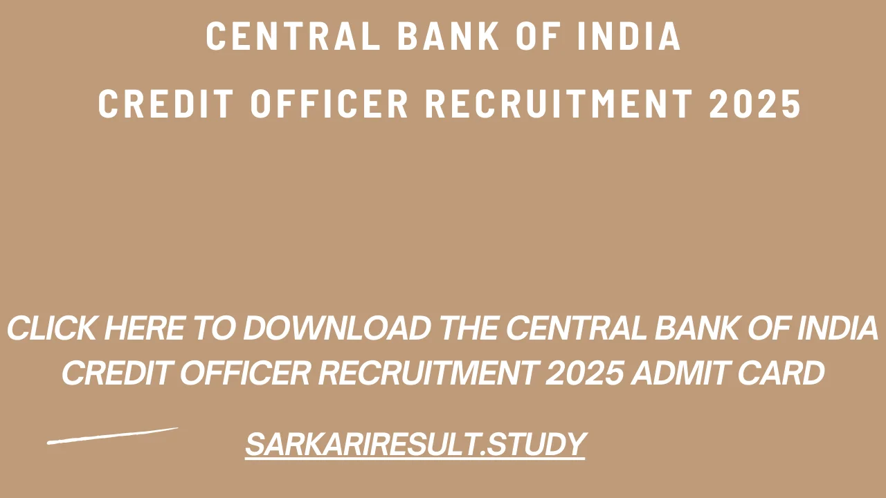 Central bank of India Credit Officer Recruitment 2025 Admit Card