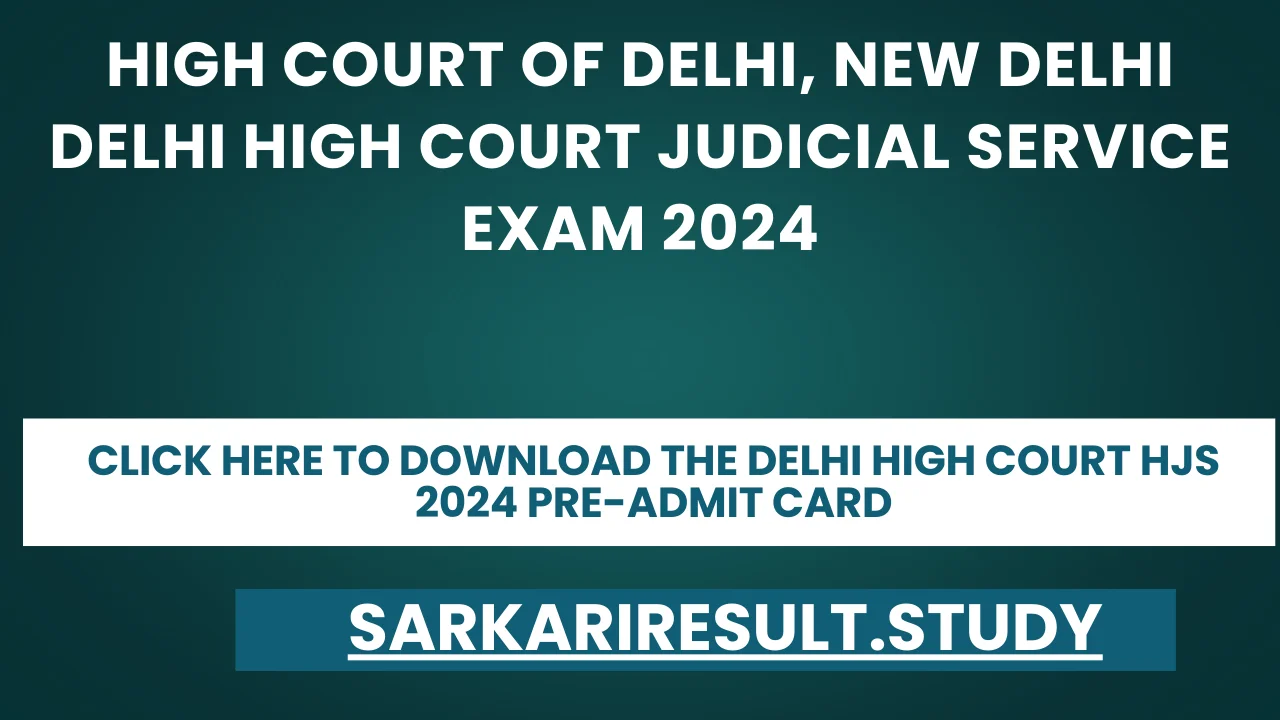 Delhi High Court HJS 2024 pre Admit Card