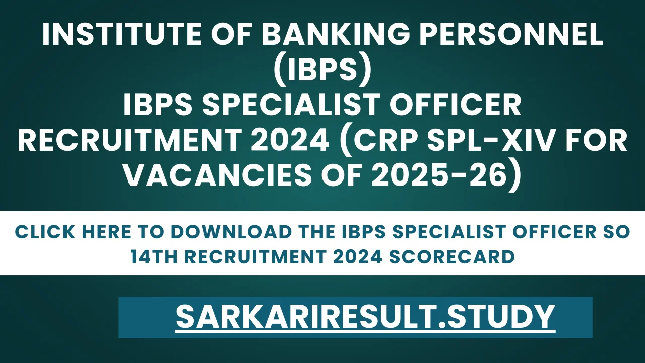 IBPS Specialist Officer SO 14th Recruitment 2024 Score Card