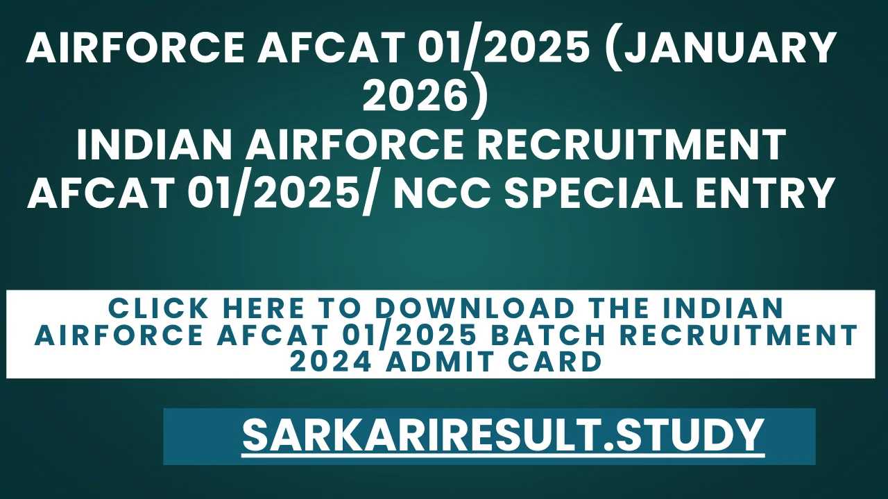 Indian Airforce AFCAT 01/2025 Batch Recruitment 2024 Admit Card