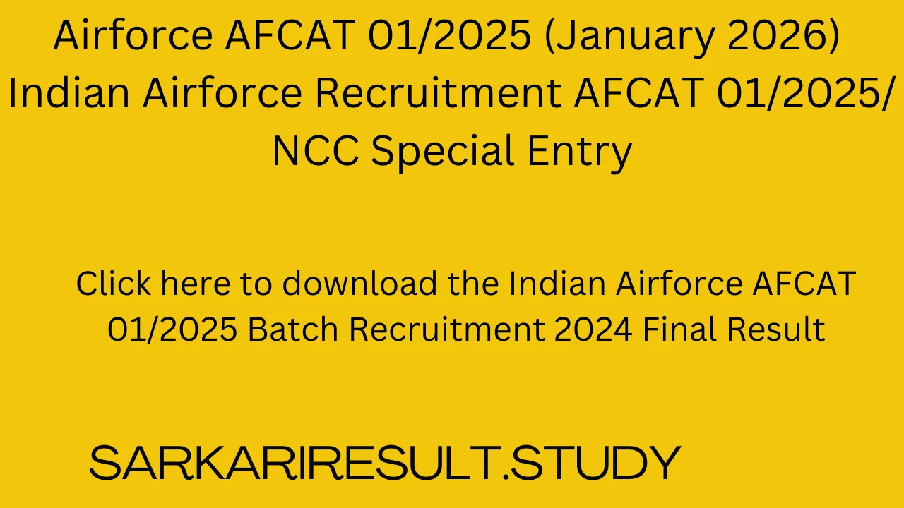 Indian Airforce AFCAT 01/2025 Batch Recruitment 2024 Final Result