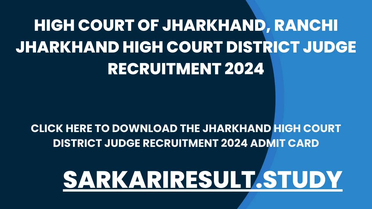 Jharkhand High Court District Judge Recruitment 2024 Admit Card
