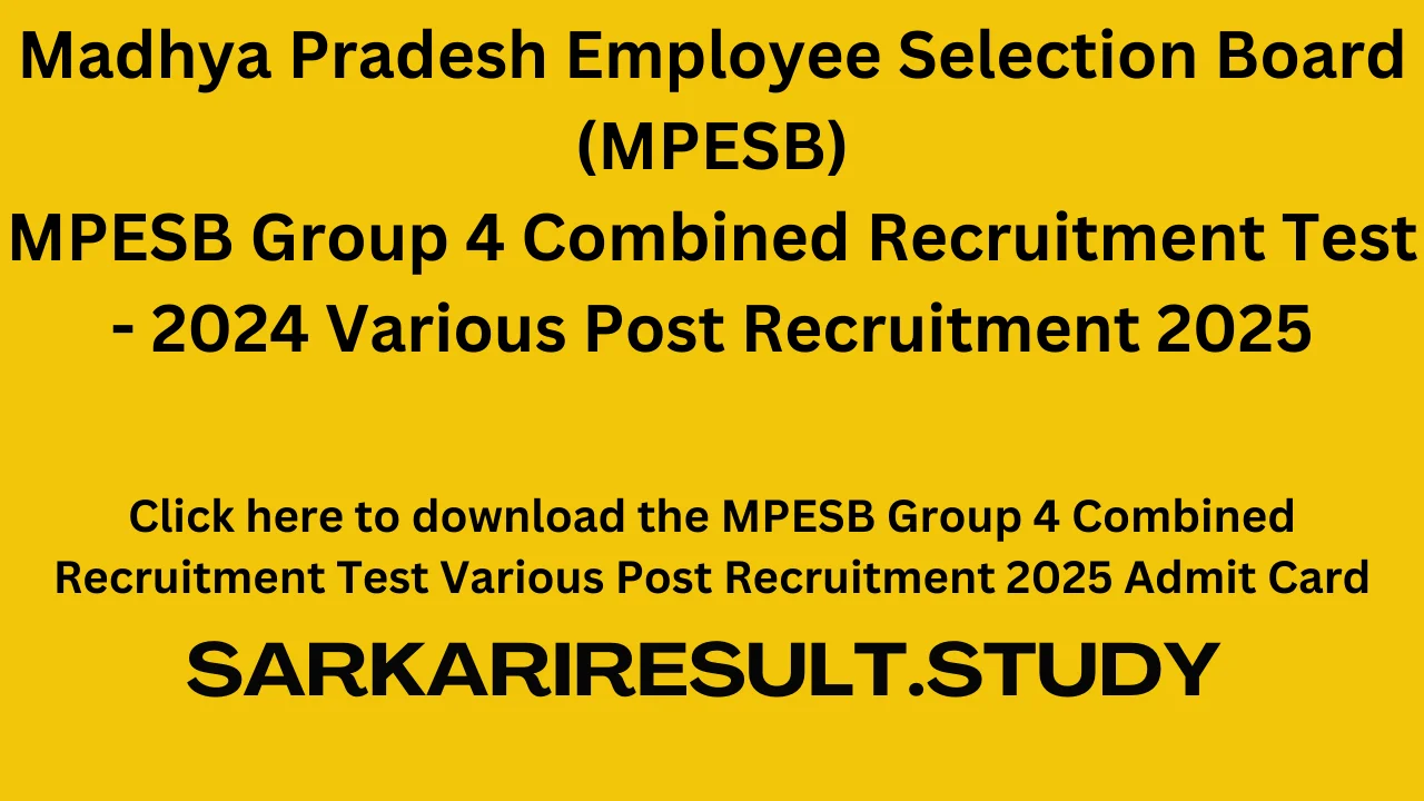 MPESB Group 4 Combined Recruitment Test Various Post Recruitment 2025 Admit Card