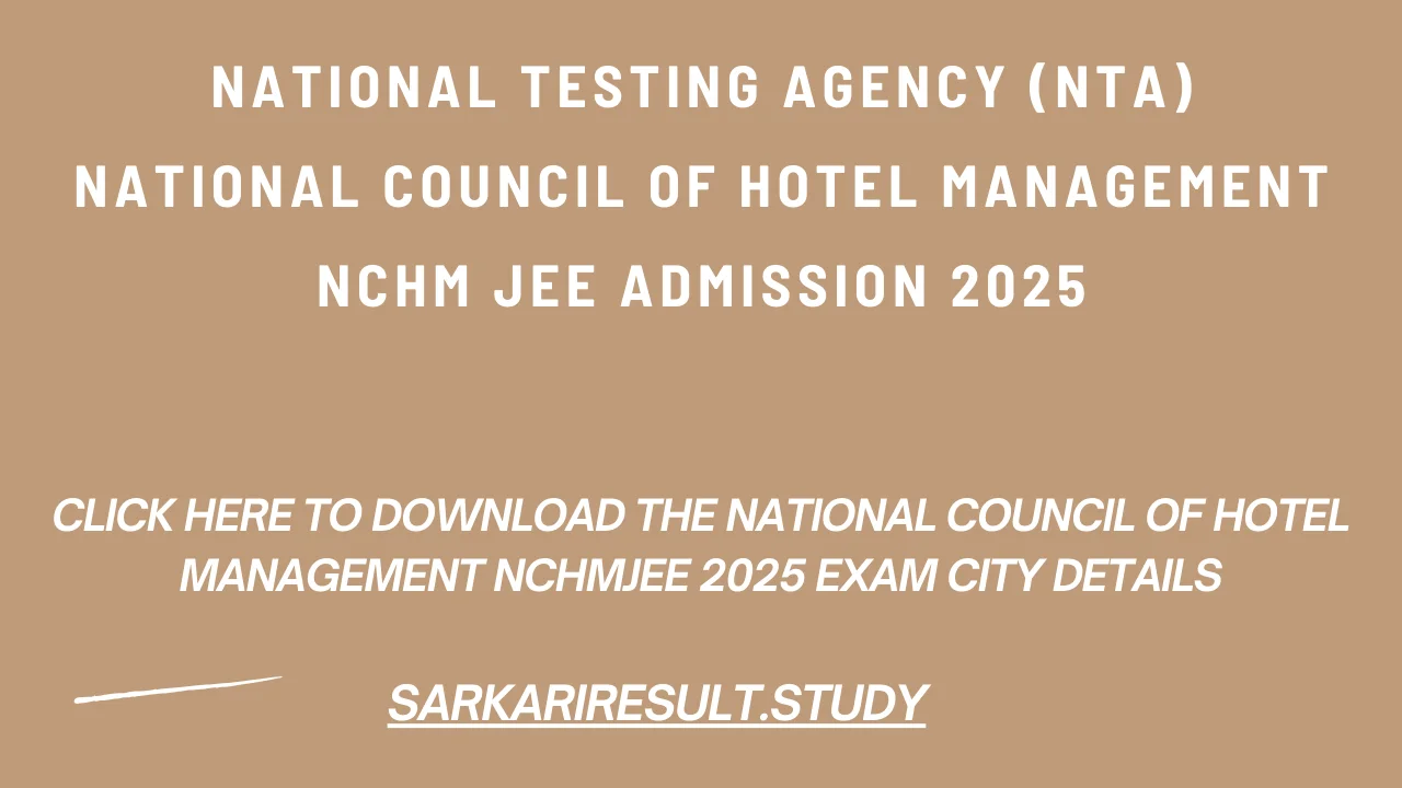 National Council of Hotel Management NCHMJEE 2025 Exam City Details