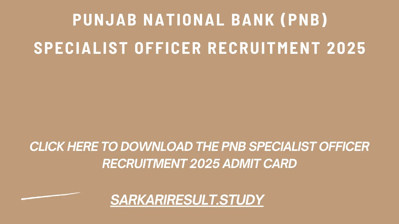 PNB Specialist Officer Recruitment 2025 Admit Card
