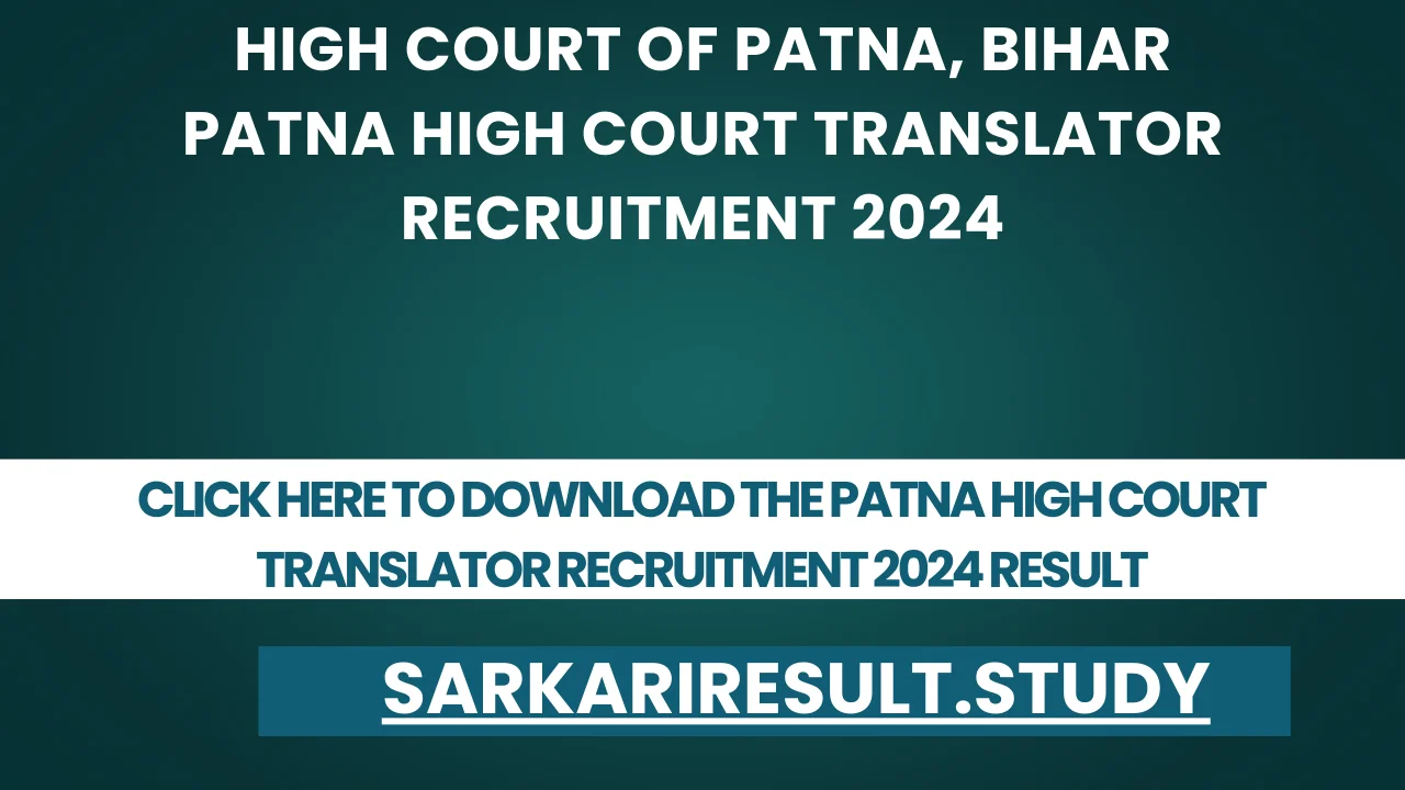 Patna High Court Translator Recruitment 2024 Result