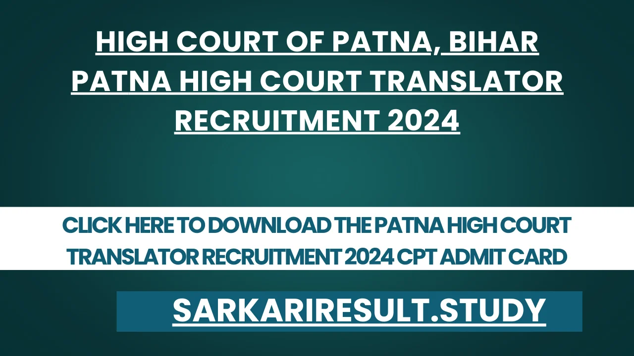 Patna High Court Translator Recruitment 2024 CPT Admit Card