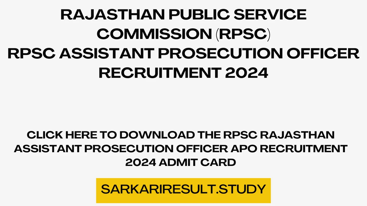 RPSC Rajasthan Assistant Prosecution Officer APO Recruitment 2024 Admit Card