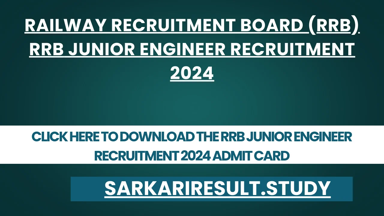 RRB Junior Engineer Recruitment 2024 Admit Card