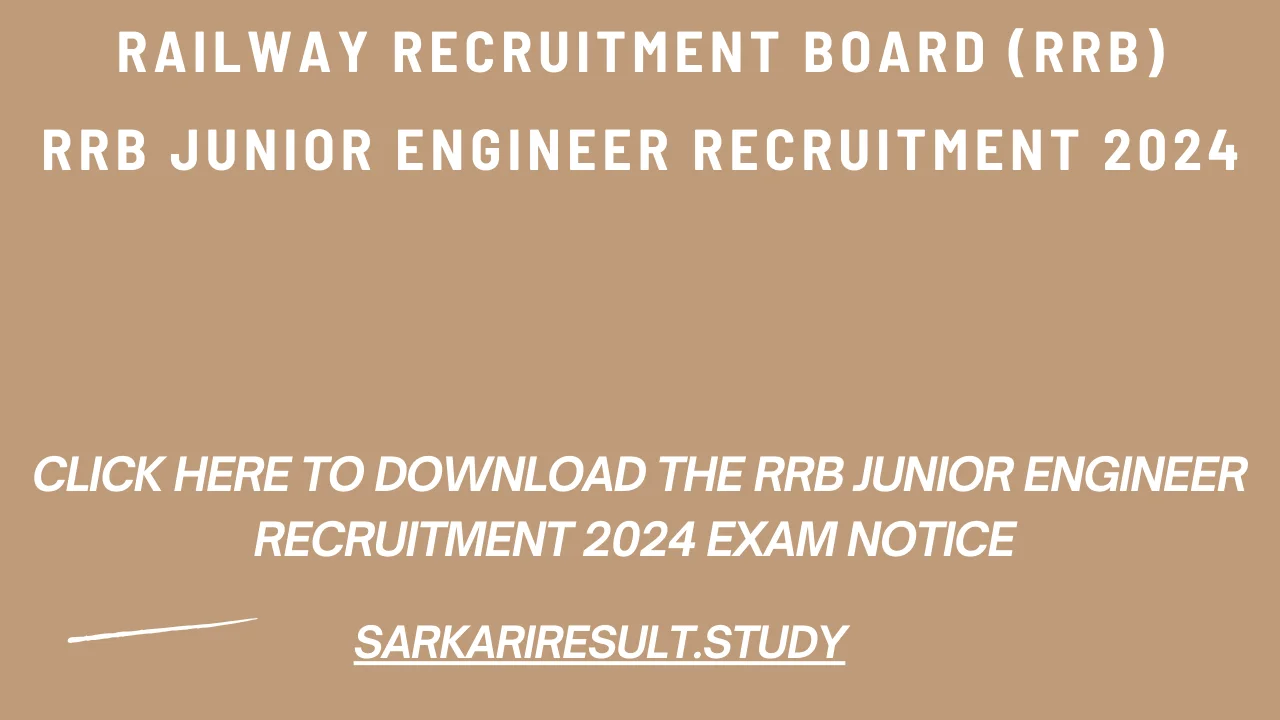 RRB Junior Engineer Recruitment 2024 Exam Notice 