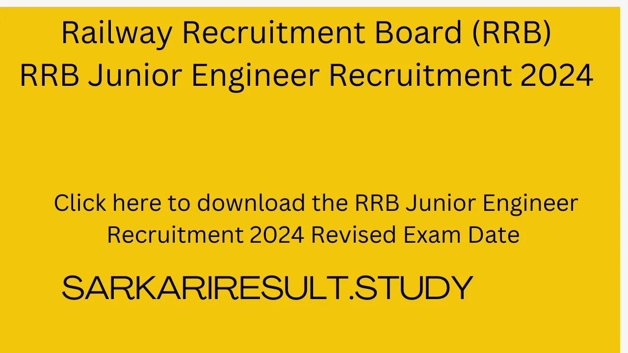 RRB junior Engineer Recruitment 2024 Revised Exam Date 