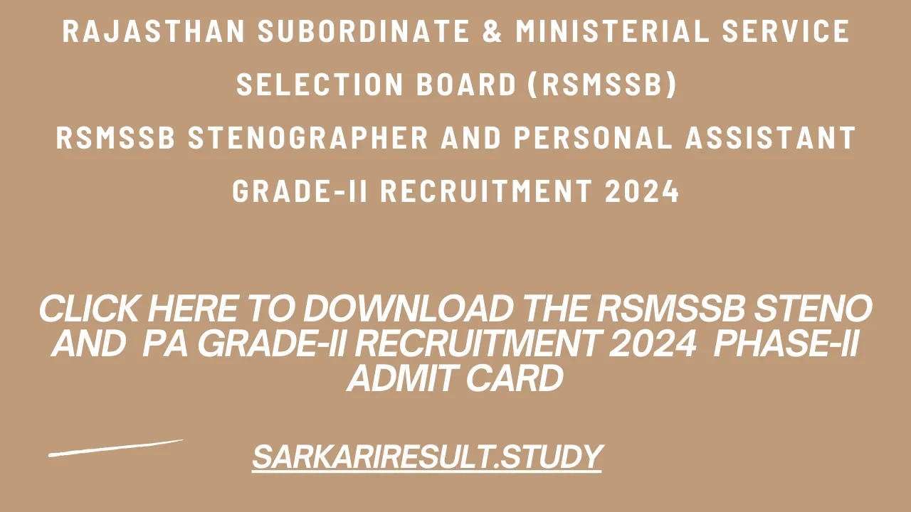 RSMSSB Steno And  PA Grade-II Recruitment 2024  phase-II Admit Card