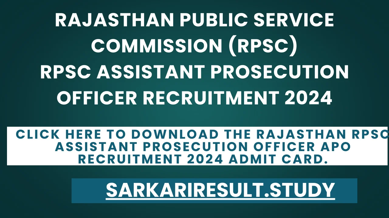 Rajasthan RPSC Assistant Prosecution Officer APO Recruitment 2024 Admit Card 