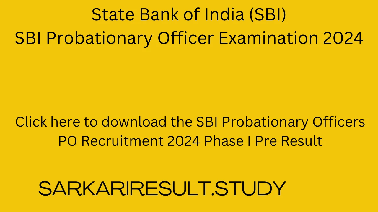 SBI Probationary Officers PO Recruitment 2024 Phase I Pre Result