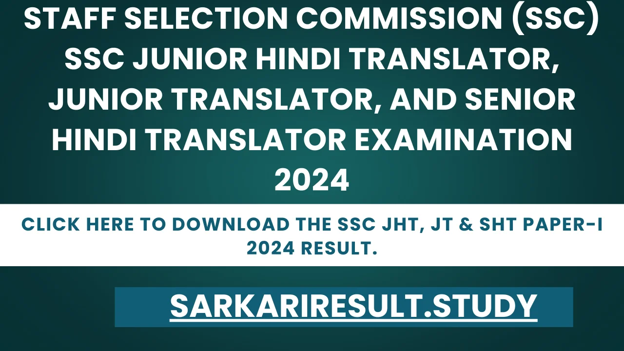 SSC JHT,JT & SHT Paper-I 2024 Result