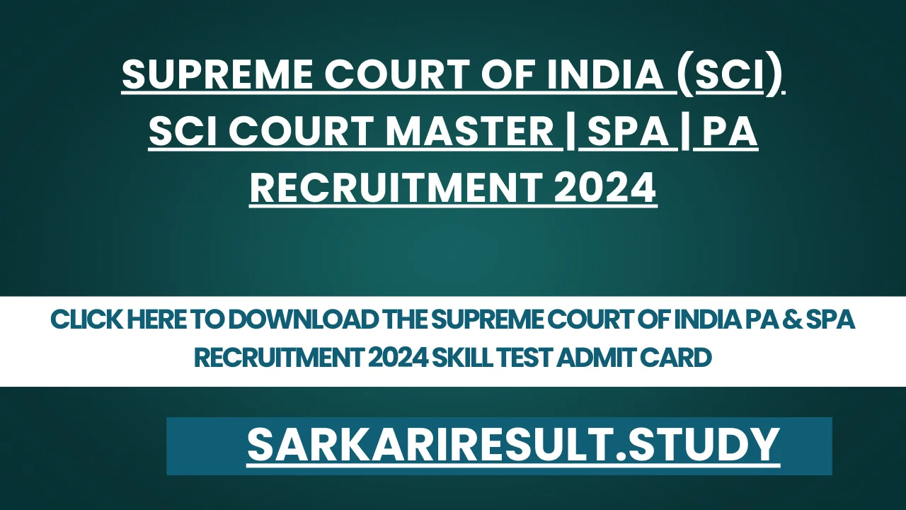 Supreme Court of India PA & SPA Recruitment 2024 Skill Test Admit Card