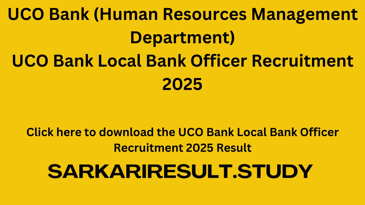 UCO Bank Local Bank Officer Recruitment 2025 Result
