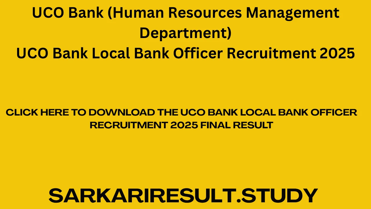 UCO Bank LBO Recruitment 2025 Final Result