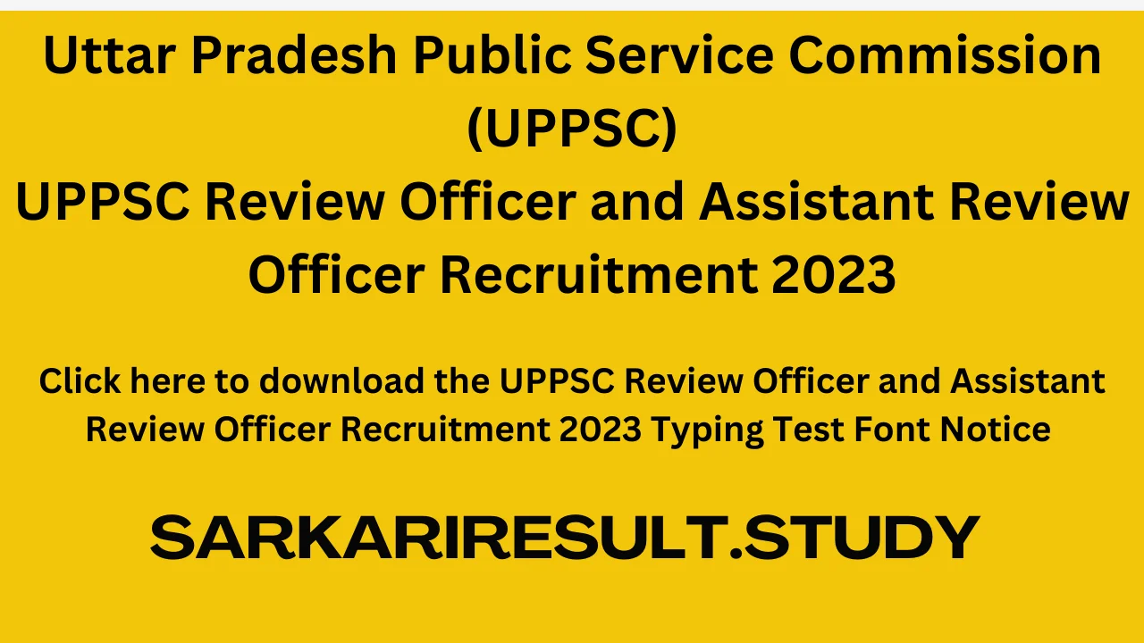 UPPSC RO & ARO  Recruitment 2023 Typing Test Font Notice 