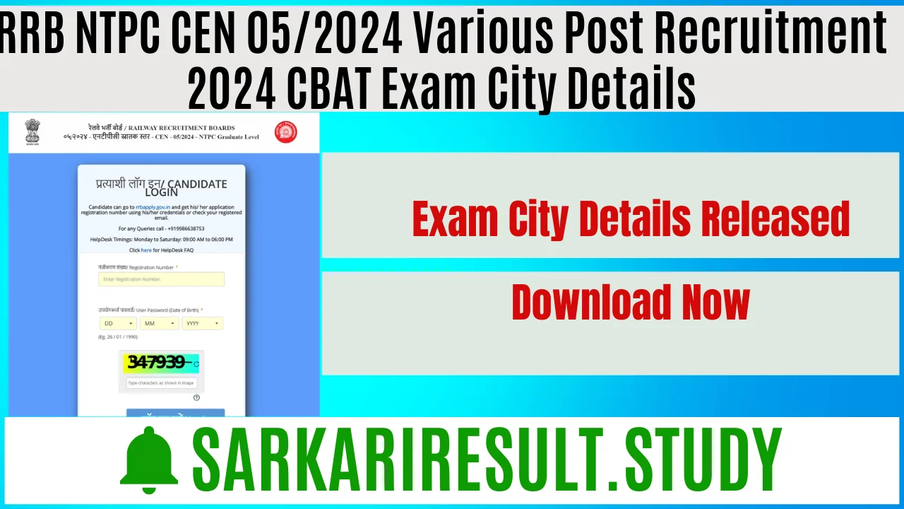 RRB NTPC CEN 05/2024 Various Post Recruitment 2024 CBAT Exam City Details